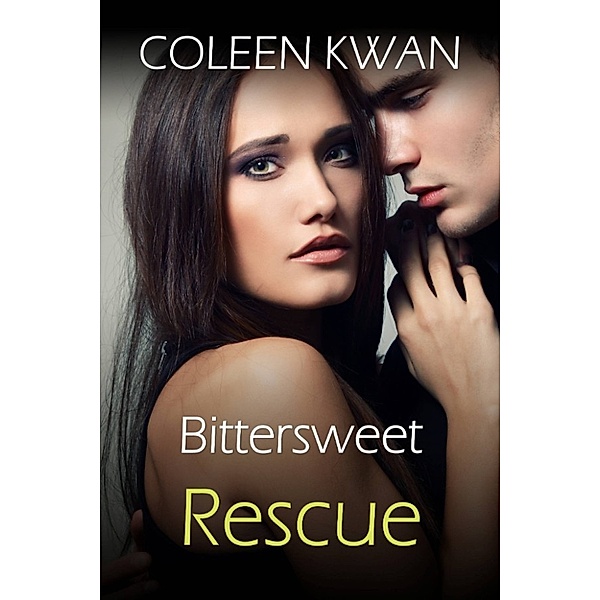 Bittersweet Rescue, Coleen Kwan