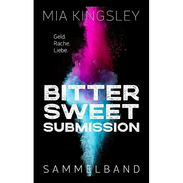 Bittersweet Submission, Mia Kingsley