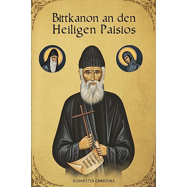 Bittkanon an den Heiligen Paisios, Schwester Christina, St George Monastery, Anna Skoubourdis