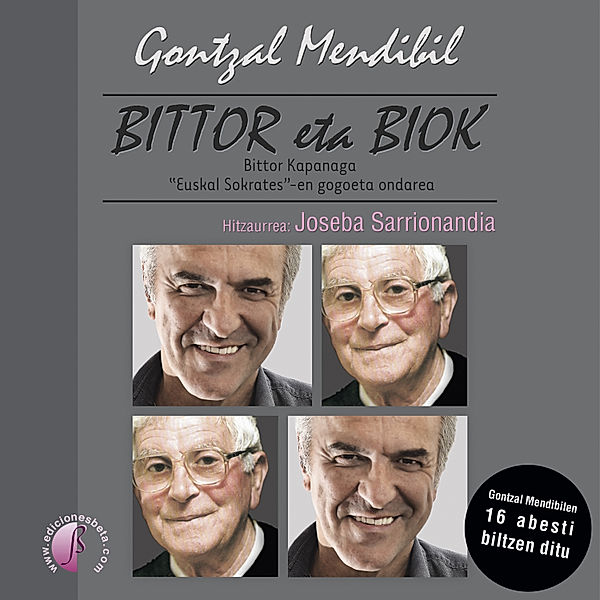 Bittor eta biok, Gontzal Mendibil