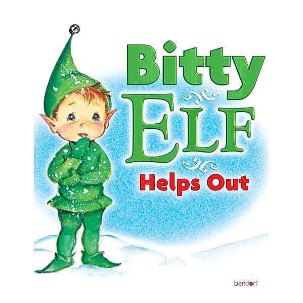 Bitty Elf Helps Out / Classic Children's Storybooks Bd.6, K. R. Knight