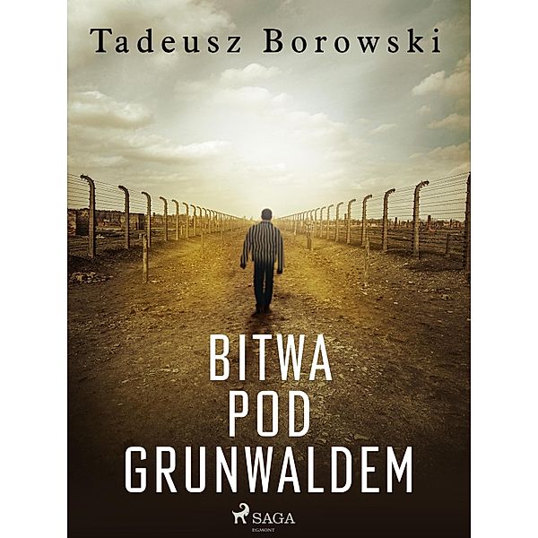 Bitwa pod Grunwaldem, Tadeusz Borowski