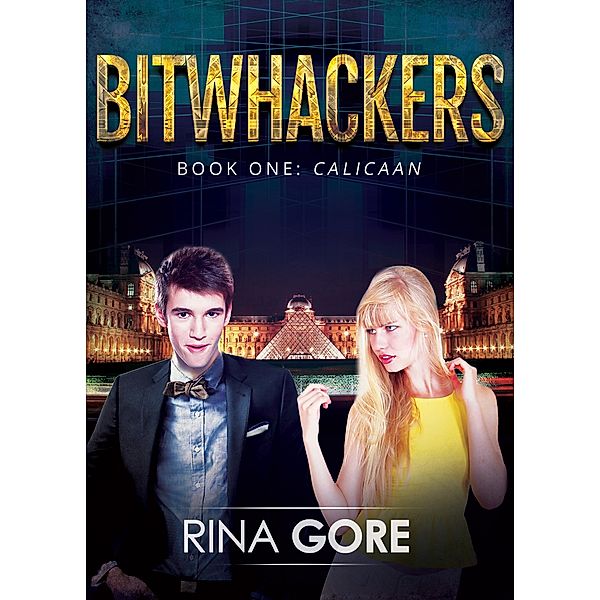 Bitwhackers Book 1 - Calicaan / Bitwhackers, Rina Gore