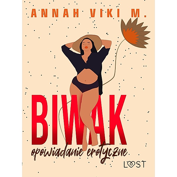 Biwak - opowiadanie erotyczne, Annah Viki M.