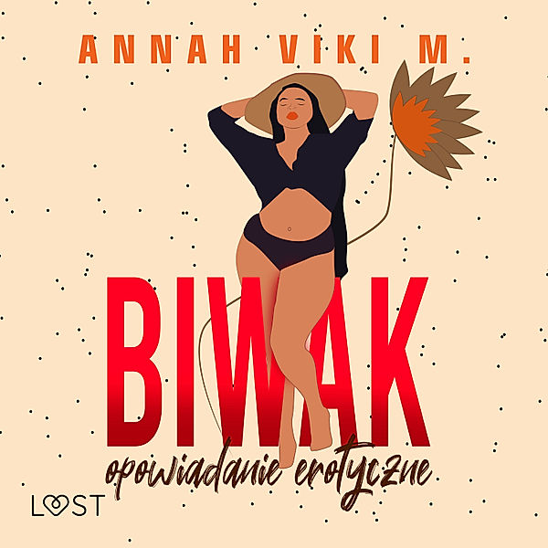 Biwak – opowiadanie erotyczne, Annah Viki M.