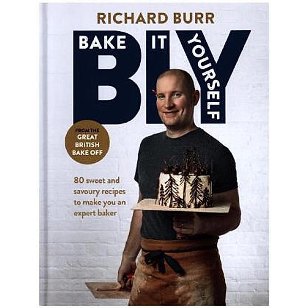BIY: Bake It Yourself, Richard Burr
