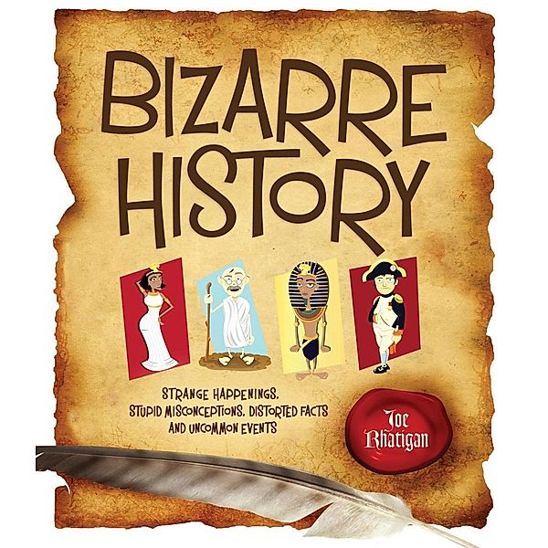 Bizarre History, Joe Rhatigan