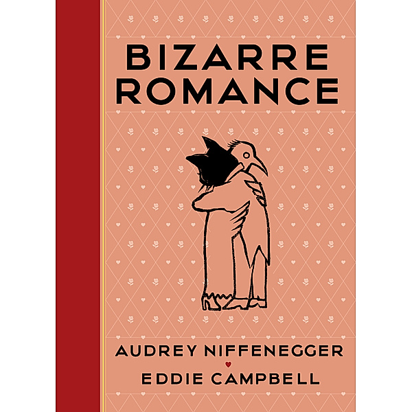 Bizarre Romance, Audrey Niffenegger, Eddie Campbell