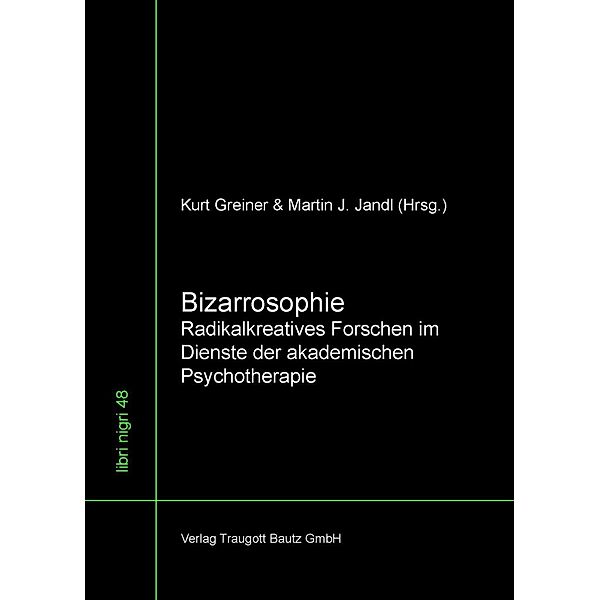 Bizarrosophie / libri nigri Bd.48