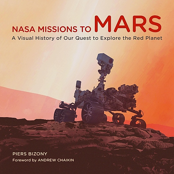 Bizony, P: NASA Missions to Mars, Piers Bizony