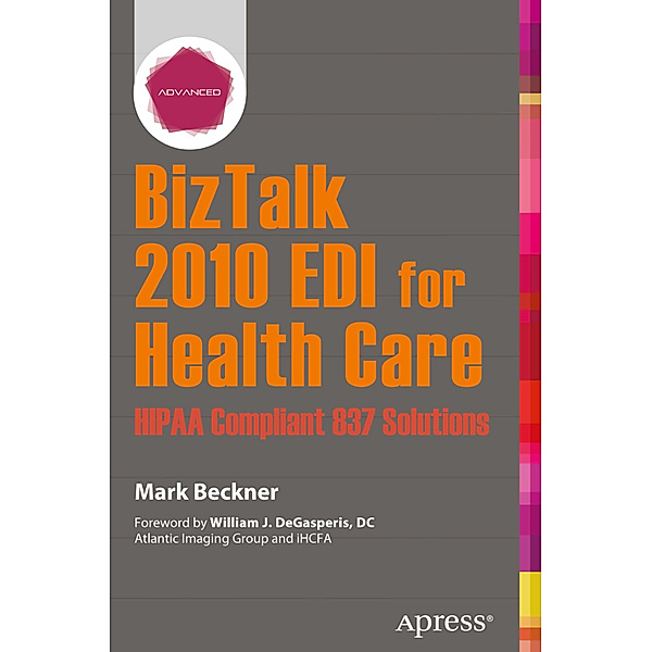 BizTalk 2010 EDI for Health Care, Mark Beckner