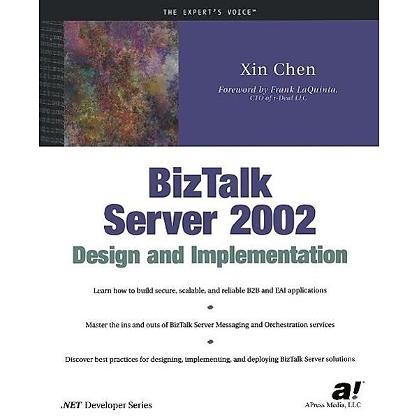 BizTalk Server 2002 Design and Implementation, Xin Chen