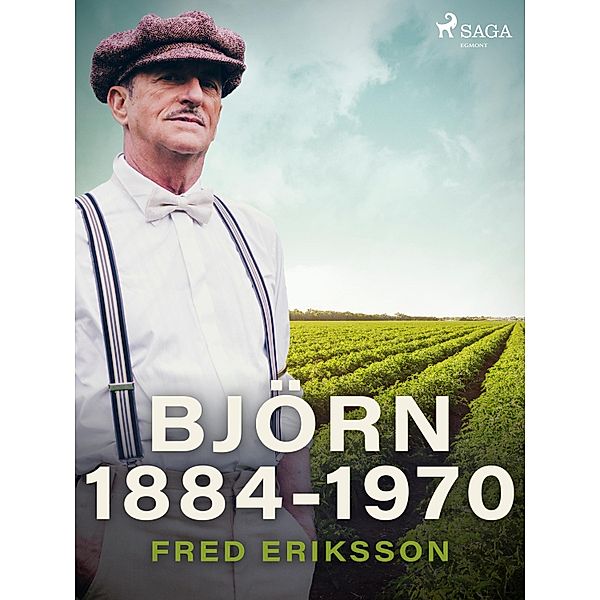 Björn 1884-1970, Fred Eriksson