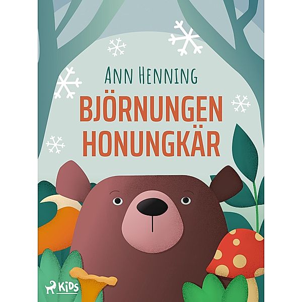 Björnungen Honungkär, Ann Henning