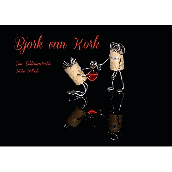 Bjork van Kork (Tischaufsteller DIN A5 quer), Heike Hultsch