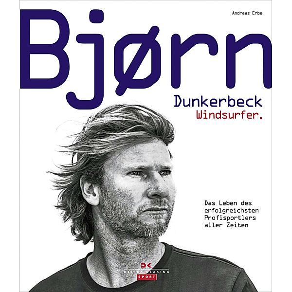 Bjørn Dunkerbeck - Windsurfer., Andreas Erbe