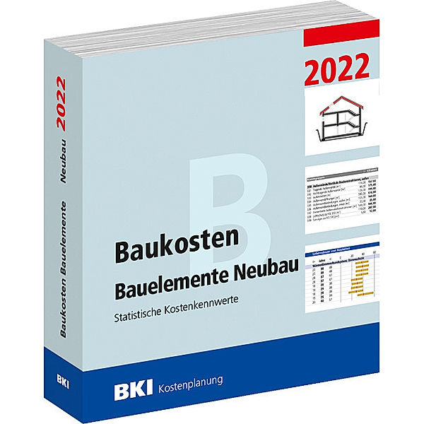 BKI Baukosten Bauelemente Neubau 2022 - Teil 2