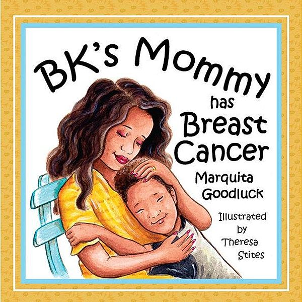 BK's Mommy Has Breast Cancer!, Marquita Goodluck