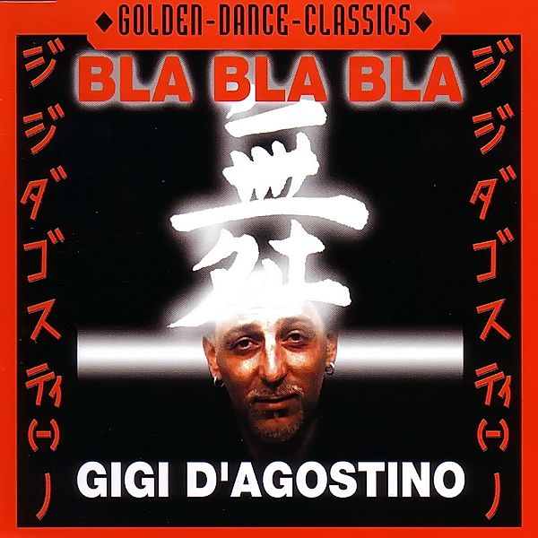 Bla Bla Bla, Gigi D Agostino