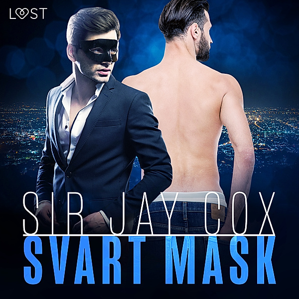 Black - 2 - Svart mask - erotisk novell, Sir Jay Cox