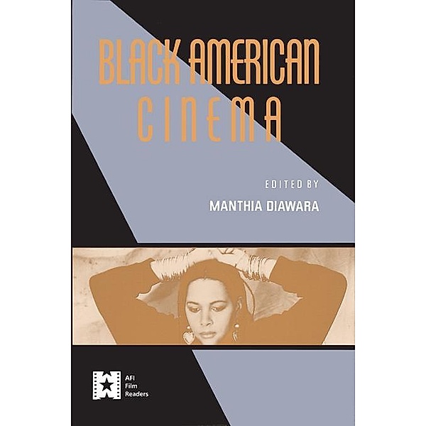 Black American Cinema / AFI Film Readers