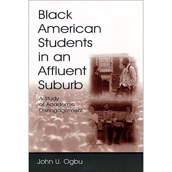 Black American Students in An Affluent Suburb, John U. Ogbu, With The Assist Davis