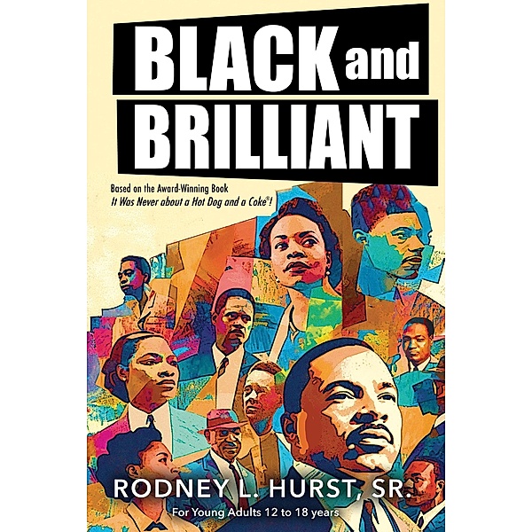 Black and Brilliant, Rodney L. Hurst