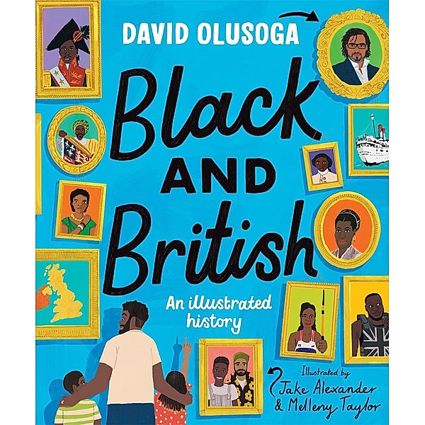 Black and British: An Illustrated History, David Olusoga