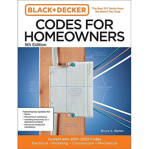 Black and Decker Codes for Homeowners 5th Edition / Black & Decker Complete Photo Guide, Bruce Barker