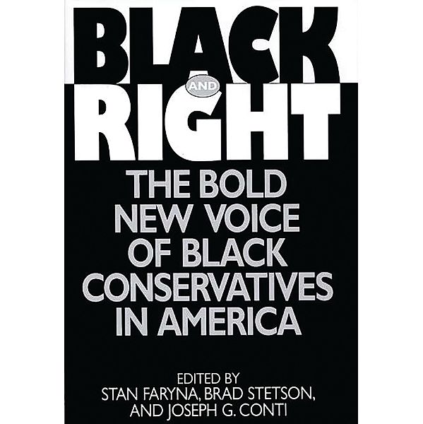 Black and Right, J. G. Conti, Stan Faryna, Brad Stetson