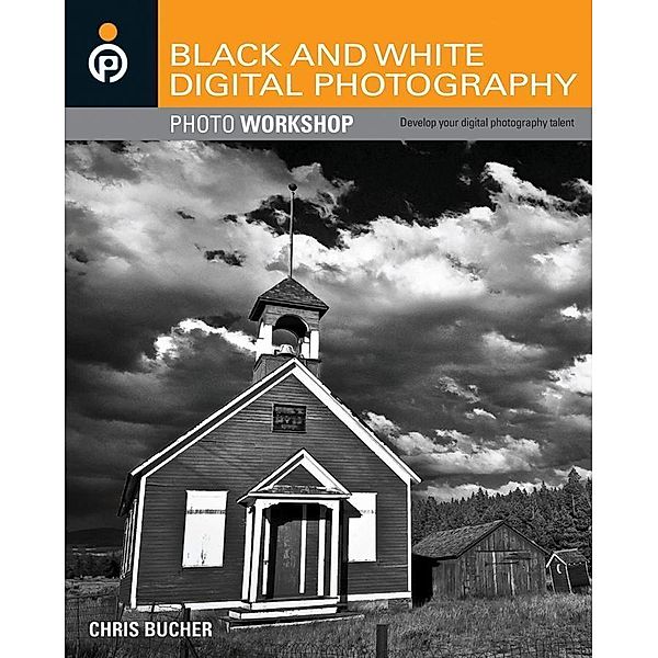 Black and White Digital Photography Photo Workshop, Chris Bucher