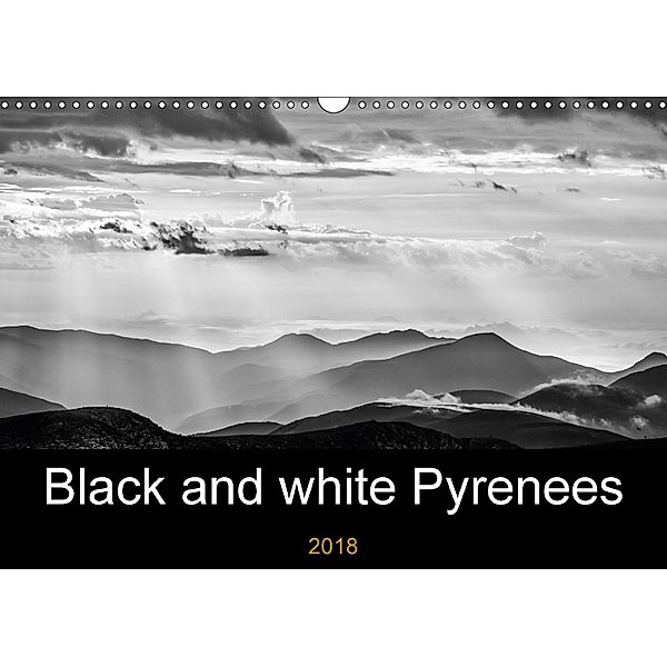 Black and white Pyrenees (Wall Calendar 2018 DIN A3 Landscape), Guilhem Manzano