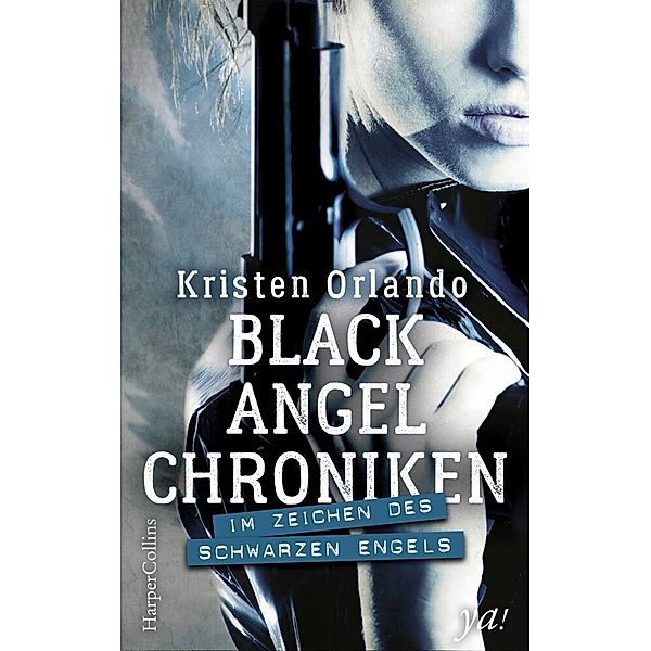 Black-Angel-Chroniken - Im Zeichen des schwarzen Engels, Kristen Orlando