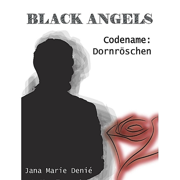Black Angels / Black Angels Bd.1, Jana Marie Deniè