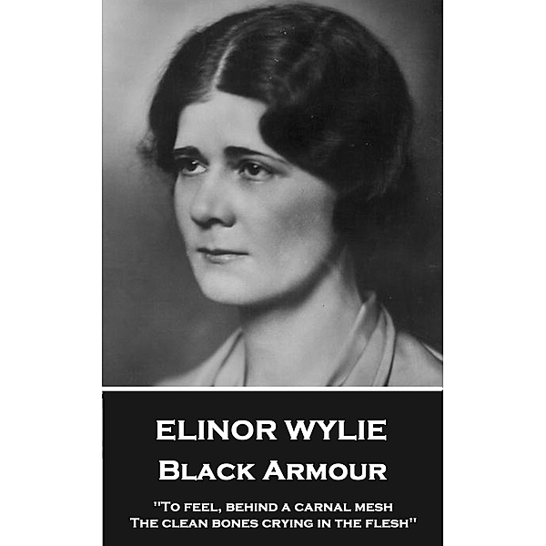 Black Armour, Elinor Wylie