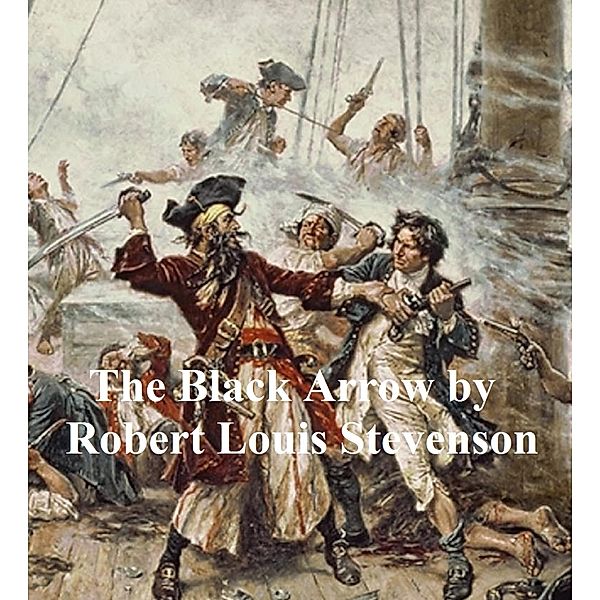 Black Arrow, Robert Louis Stevenson