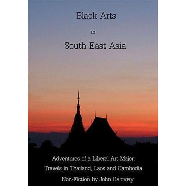 Black Arts in South East Asia, John Harvey