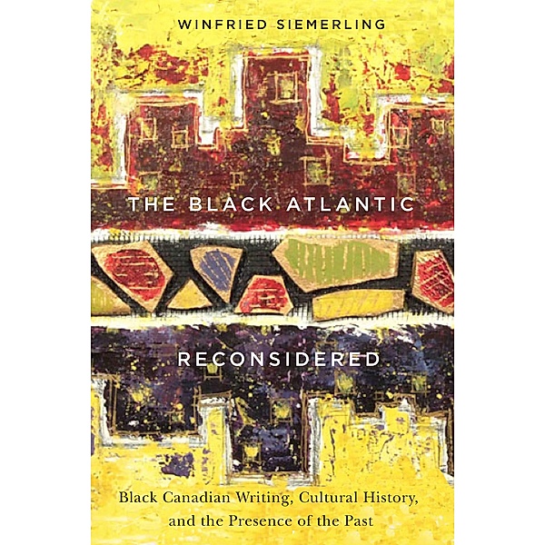 Black Atlantic Reconsidered, Winfried Siemerling