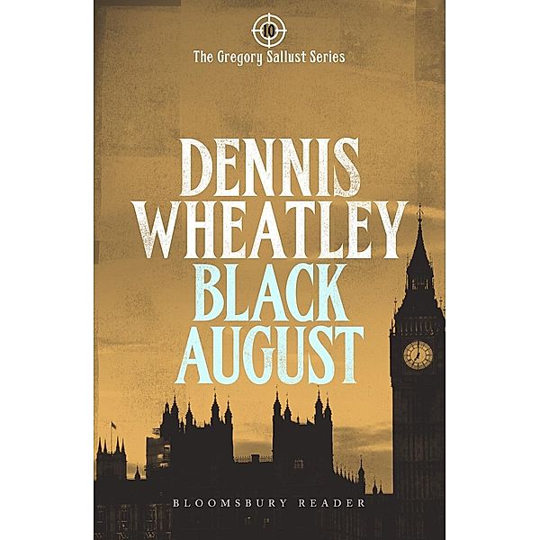 Black August, Dennis Wheatley