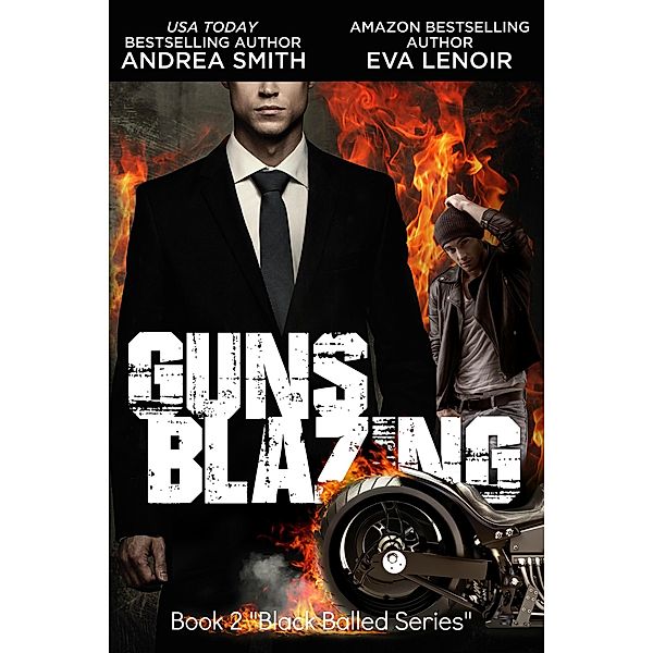 Black Balled: Guns Blazing (Black Balled, #2), Andrea Smith