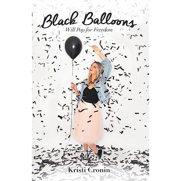 Black Balloons, Kristi Cronin