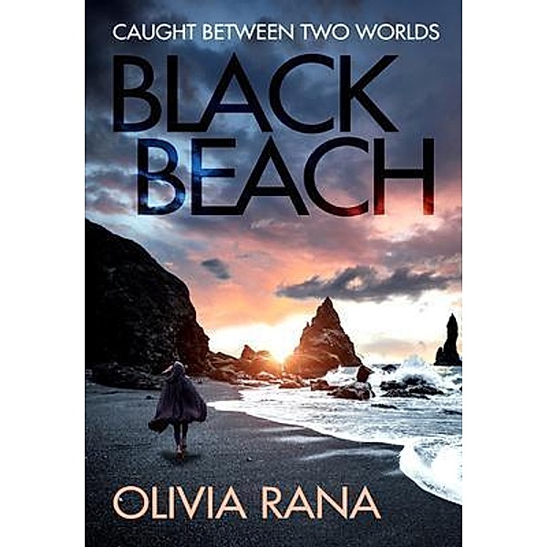 Black Beach / Olivia Rana, Olivia Rana