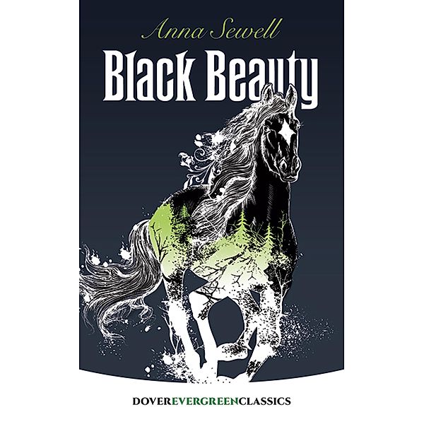 Black Beauty / Dover Children's Evergreen Classics, Anna Sewell