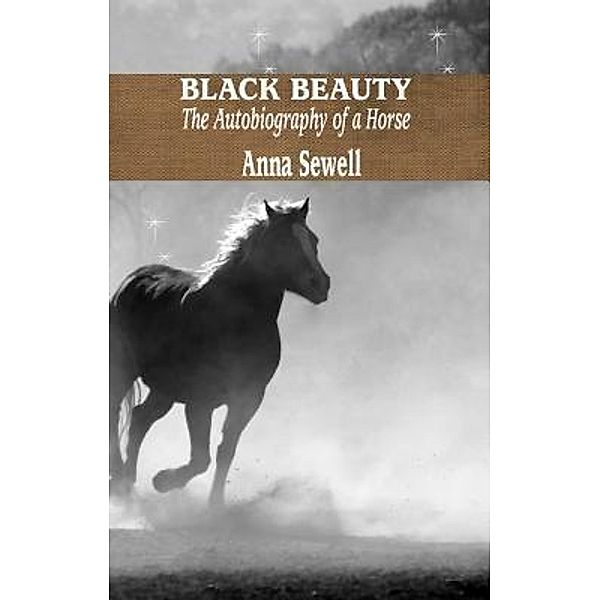 BLACK BEAUTY / iBoo Classics Bd.17, Anna Sewell