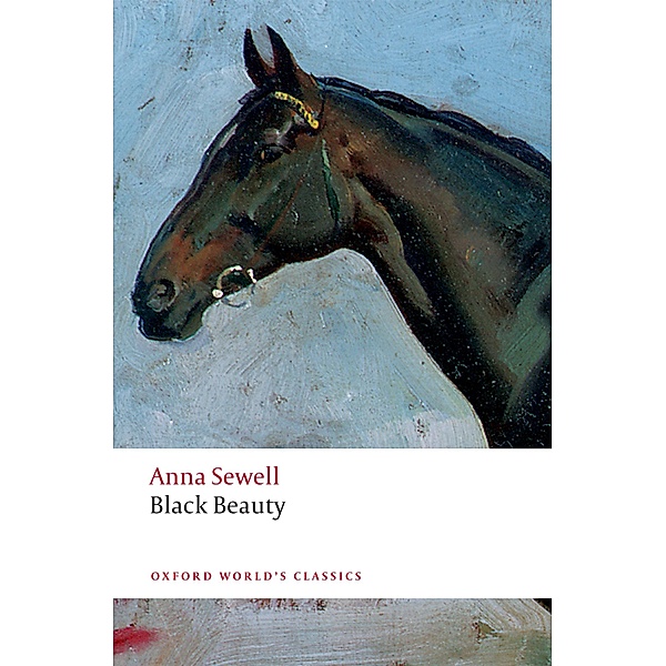 Black Beauty / Oxford World's Classics, Anna Sewell
