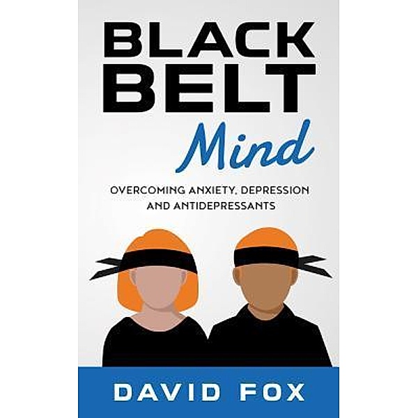 Black Belt Mind / Fox Psychology, David Hylton Fox