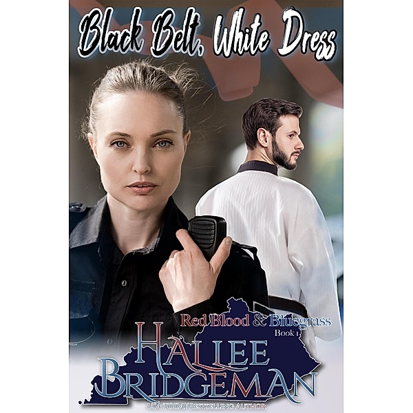 Black Belt, White Dress (Red Blood & Bluegrass series, #1) / Red Blood & Bluegrass series, Hallee Bridgeman