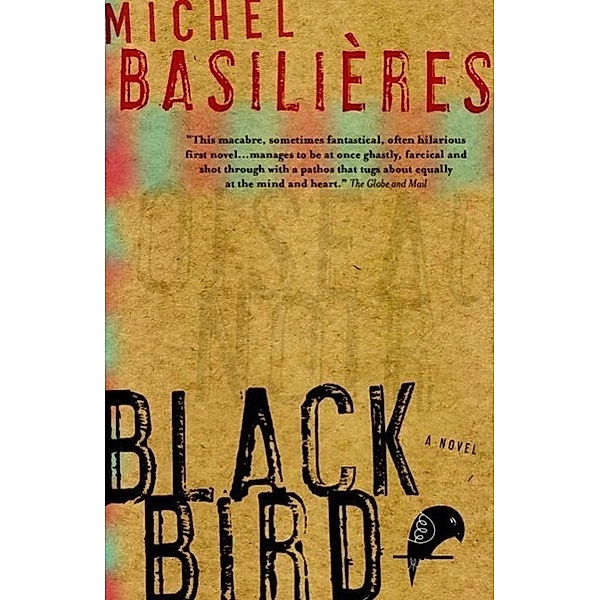 Black Bird, Michel Basilieres