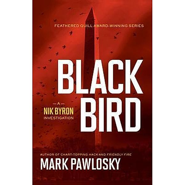 Black Bird / A Nik Byron Investigation Bd.3, Mark Pawlosky