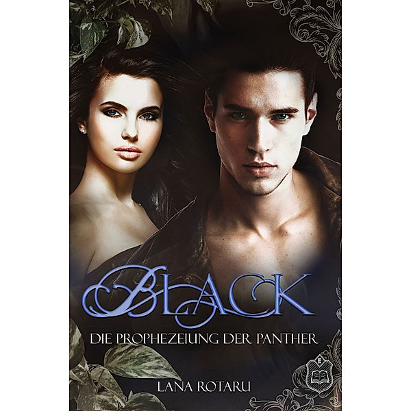 Black: Black 3: Die Prophezeiung der Panther, Lana Rotaru